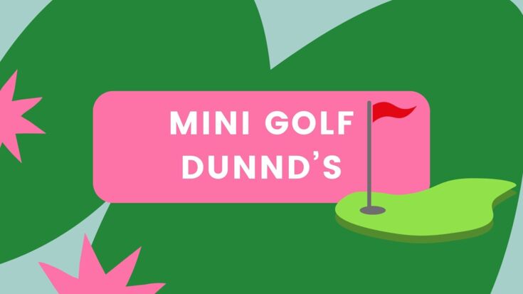 Mini Golf village Dunnd's 2026