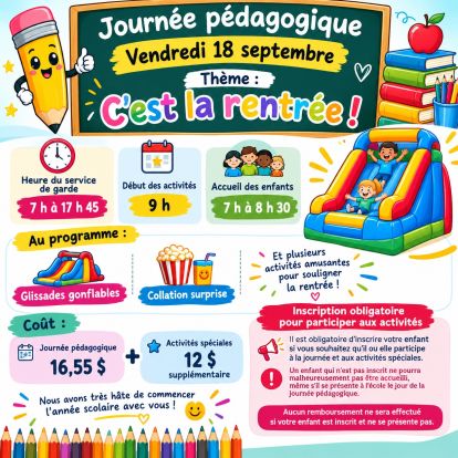 🎒 Journée pédagogique – Vendredi 18 septembre Thème : « C’est la rentrée! » 🎉